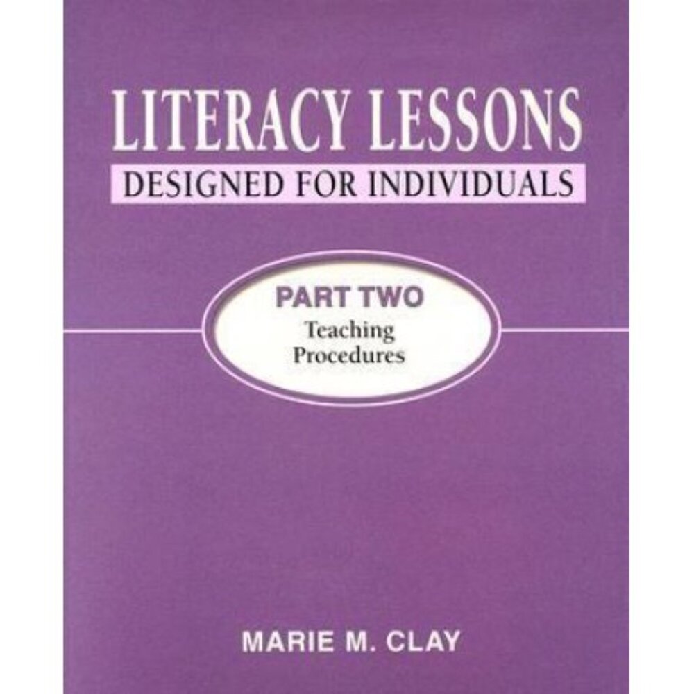 Literacy Lessons: Designed for Individuals, Part Two Pt. 2 : Teaching Procedures